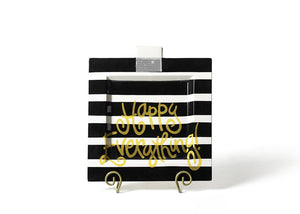 
            
                Load image into Gallery viewer, Black Stripe Happy Everything! Big Square Platter
            
        