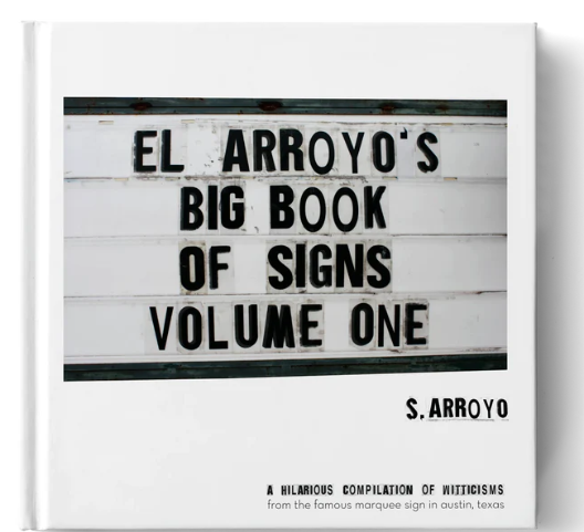 El Arroyo's Big Book of Signs Vol. 1